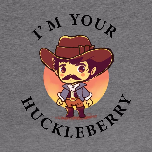 I Am Your Huckleberry by CreativeSage